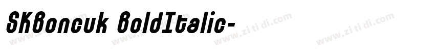 SKBoncuk BoldItalic字体转换
